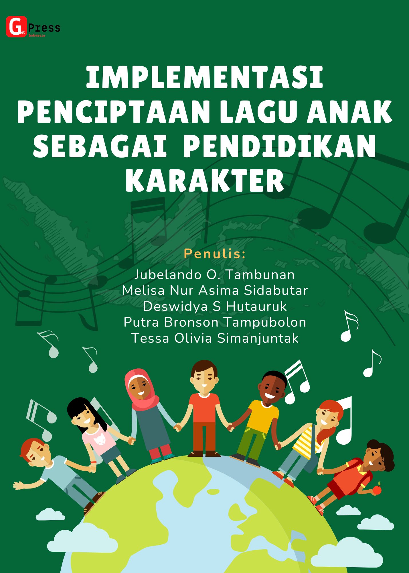 IMPLEMENTASI PENCIPTAAN LAGU ANAK SEBAGAI  PENDIDIKAN KARAKTER